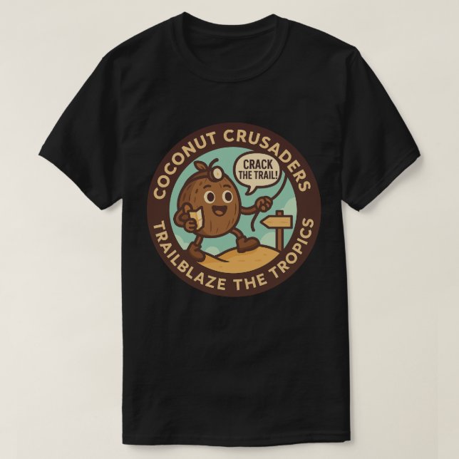 Coconut Crusaders Trailblaze The Tropics T Shirt (Design framsida)