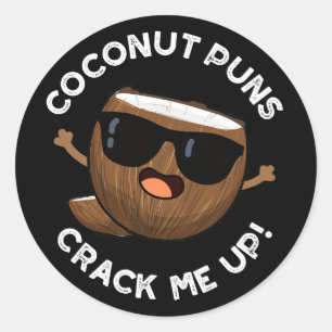 Coconut Puns knäckte upp mig från Mörk BG Runt Klistermärke