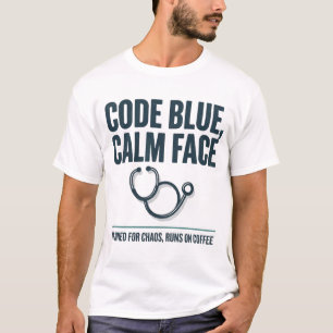 Code Blue Lugn Ansikte Rolig Sjuksköterska T-shirt