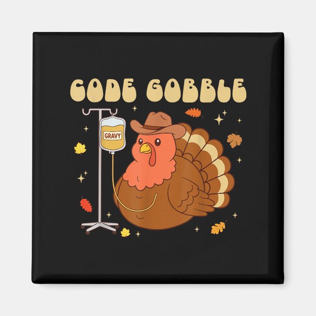 Code Gobble Funny Thanksgiving Nurse Rn Cna Medica Magnet (Framsidan)