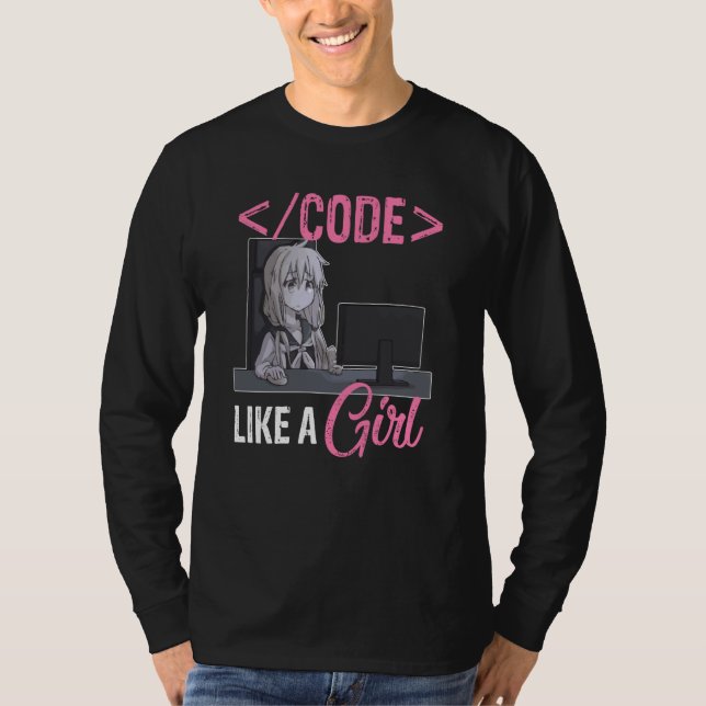 Code Like A Girl Software Developer Coding Program T Shirt (Framsida)