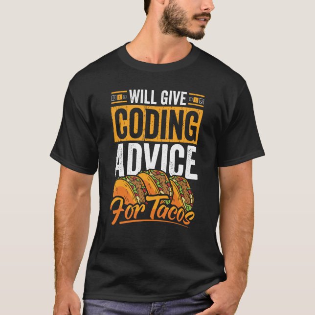 Coder Taco Coding Coding Mexican Food for Programm T Shirt (Framsida)