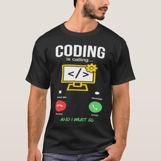 Coding Is Calling Software Developer Coder Program T Shirt (Framsida)