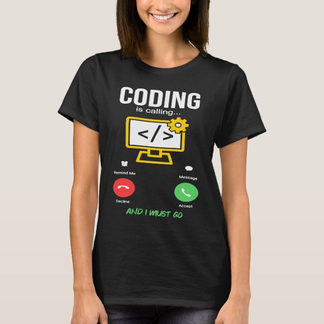 Coding Is Calling Software Developer Coder Program T Shirt (Framsida)