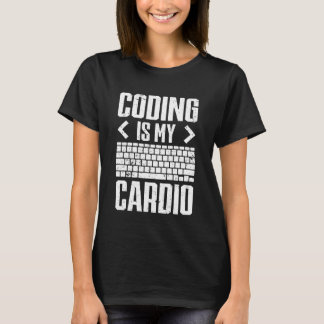 Coding is my cardio Laid back Coder Programmer So T Shirt