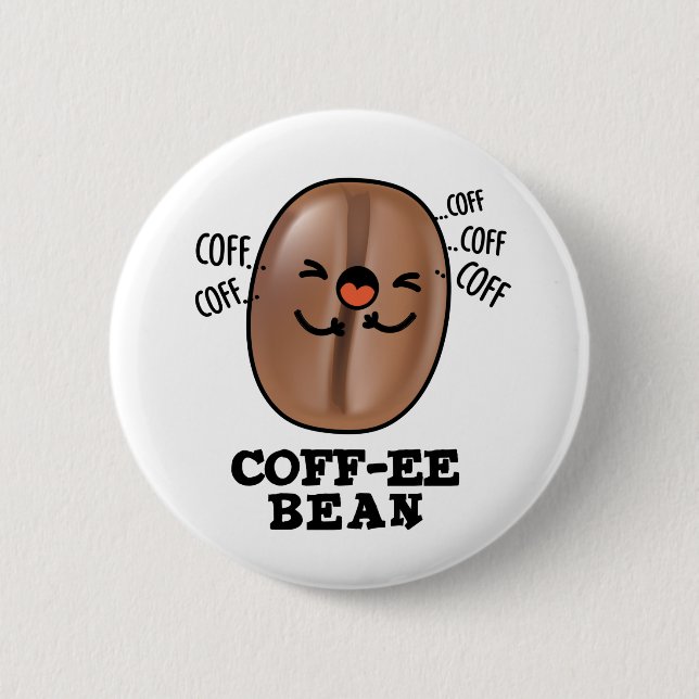 Coff-ee Funny Coughing Coffee Bean Pun Knapp (Framsida)