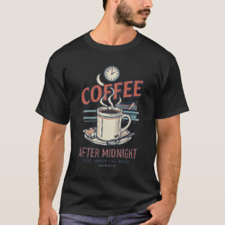 Coffe After Midnight NIGHTSHIFT 90 T-Shirt