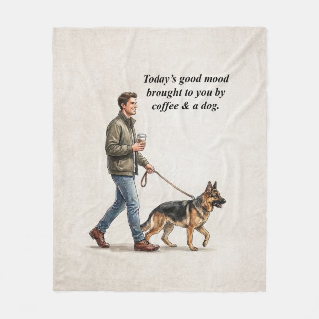 Coffee & a German Shepherd Make Today Better Fleecefilt (Framsidan)