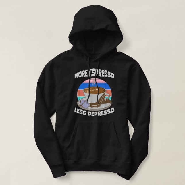 Coffee Älskare Funny Espresso freak  junkie c Hoodie (Design framsida)