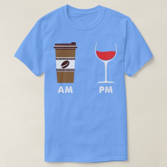 Coffee Am Vin PM T Shirt (Design framsida)