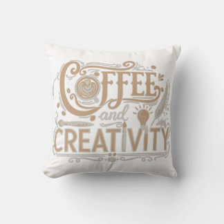 Coffee and Creativity Typography Kudde