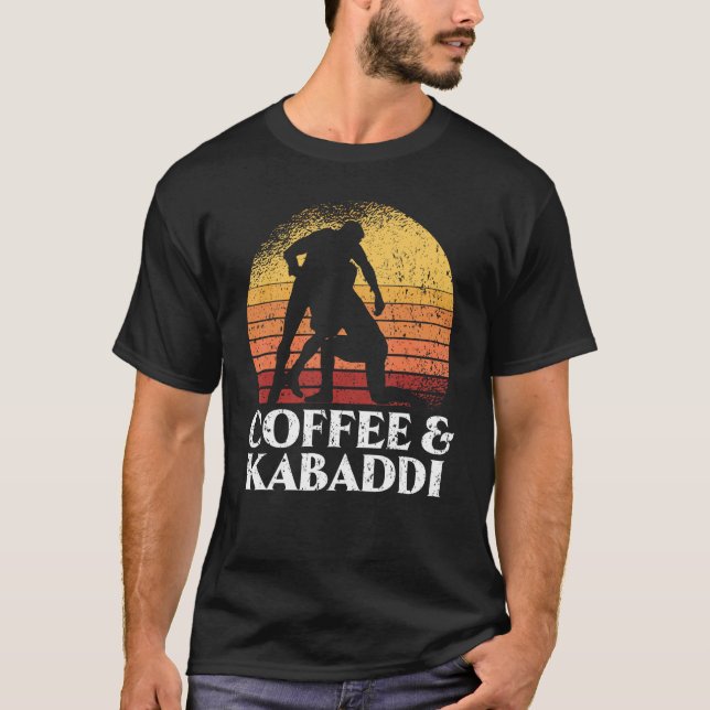 Coffee and Kabaddi Indian Game Team Sport Raider C T Shirt (Framsida)