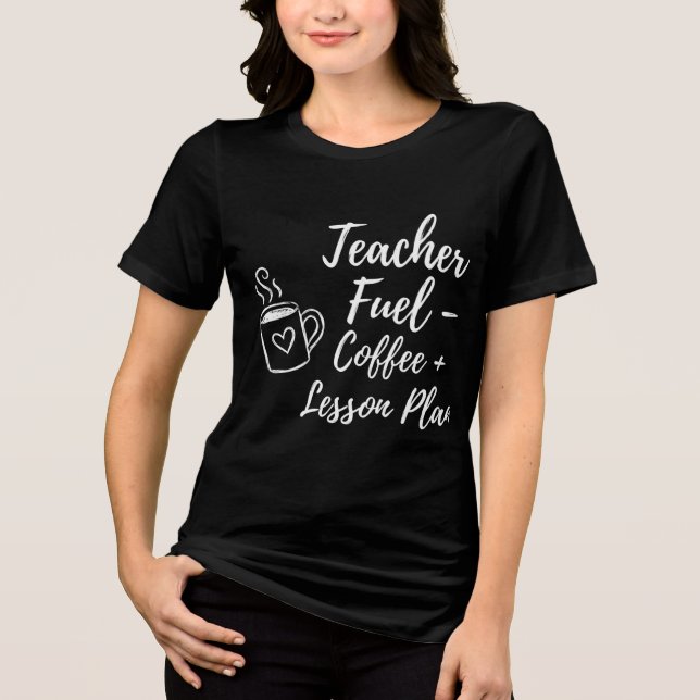 Coffee and Lesson Plans Cute for Students T Shirt (Framsida)