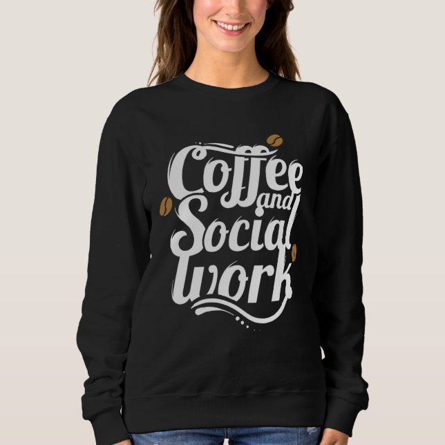 Coffee and social work coffee social workers t shirt (Framsida)