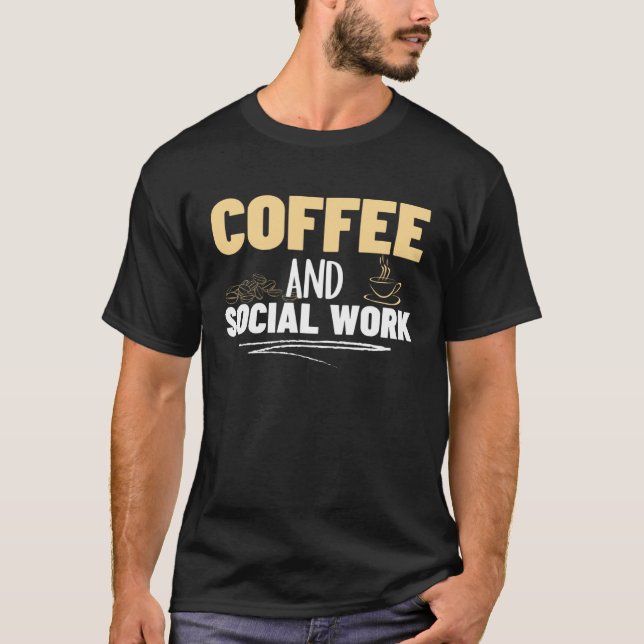 Coffee and Social Work Proud Social Worker  1 T Shirt (Framsida)