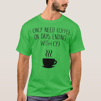 COFFEE ÄR LIVSKAFETIDSKOFFEE ÄLSKARE Essent T Shirt