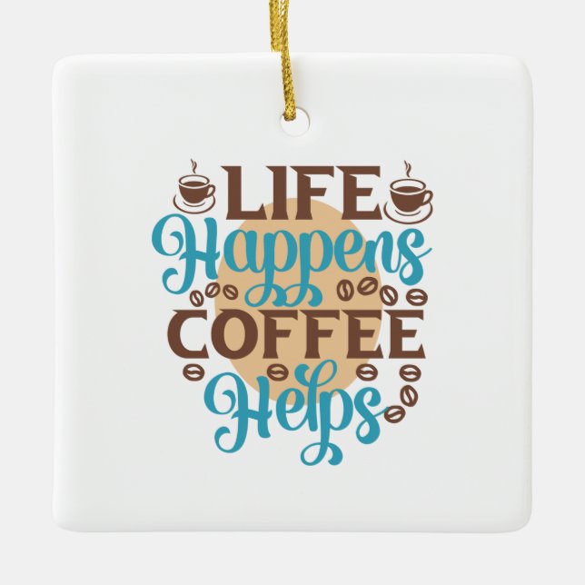 Coffee Art Life råkar ut Coffee Hjälps Julgransprydnad Keramik (Framsida)