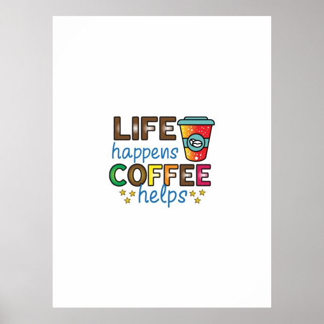 Coffee Art Life råkar ut Coffee Hjälps Poster (Framsidan)