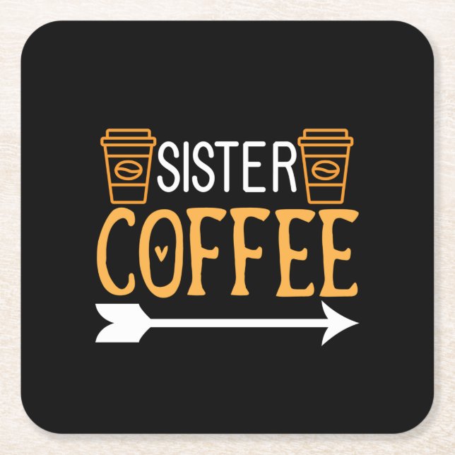 Coffee Art Sister Coffee Underlägg Papper Kvadrat (Framsidan)