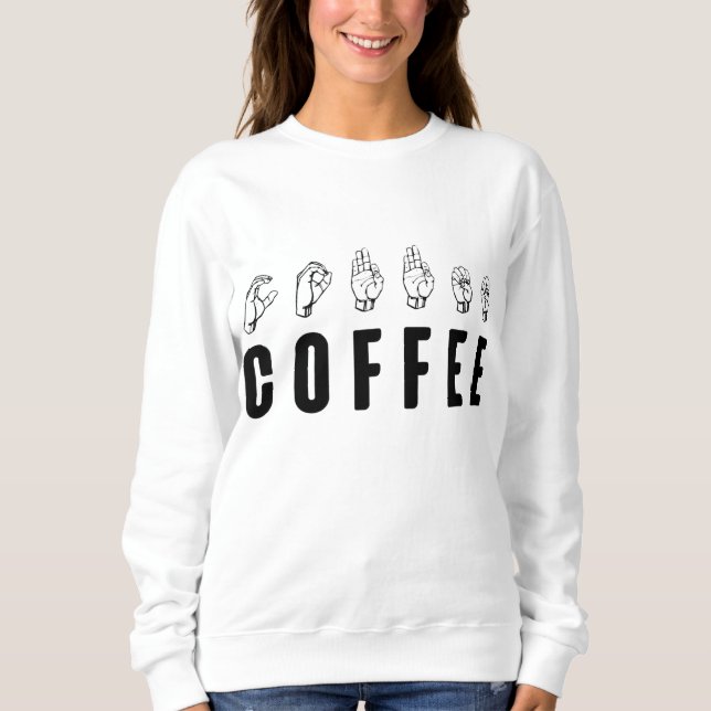 Coffee ASL American Sign Language T Shirt (Framsida)