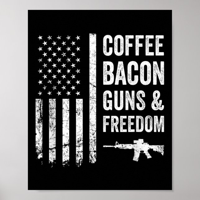 Coffee Bacon Guns&amp; Freedom - Bbq Grill Funny Poster (Framsidan)