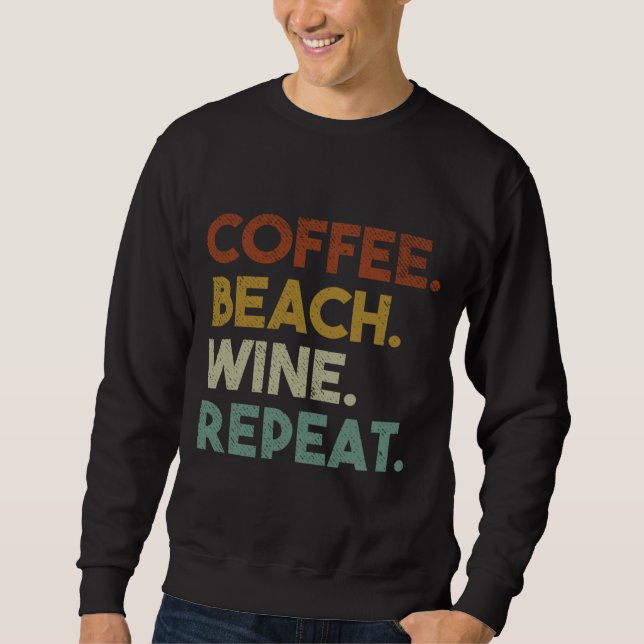 Coffee Beach Vin Repeat Funny Retro Beach Lång Ärmad Tröja (Framsida)