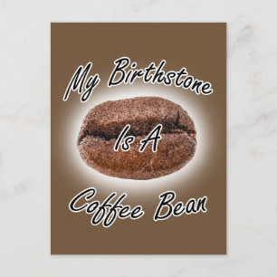Coffee Bean Birthstone Vykort
