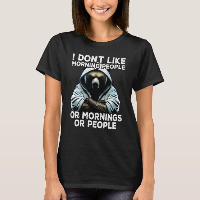 Coffee Bear I I dont like morning people T Shirt (Framsida)