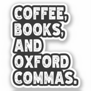 Coffee Bokar och Oxford Commas Coola Lacher Funny Klistermärken