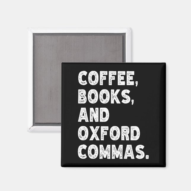 Coffee Bokar och Oxford Commas Coola Lacher Funny Magnet (Front/Back)