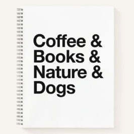 Coffee & Books & Nature & Dogs Notebook (Black)