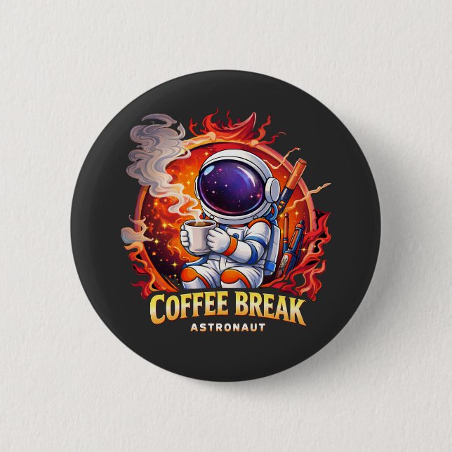 Coffee Break Astronaut   Knapp (Framsida)