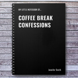 Coffee Break Confessions Funny Office Anteckningsbok