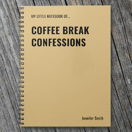 Coffee Break Confessions Funny Office Anteckningsbok