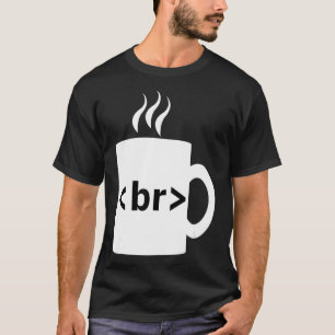 Coffee Break JavaScript Computer Science Program T Shirt