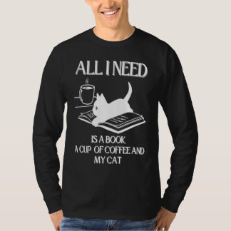 Coffee Cats and Book All I Need T Shirt