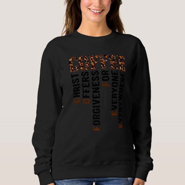Coffee Christ Offers Forgiveness For Everyone Ever T Shirt (Framsida)