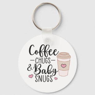 Coffee Chugs and Baby Snugs, NICU Nurse L&D Nurse Nyckelring