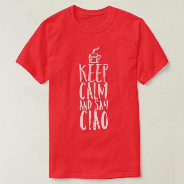 Coffee Ciao Italien T Shirt (Design framsida)