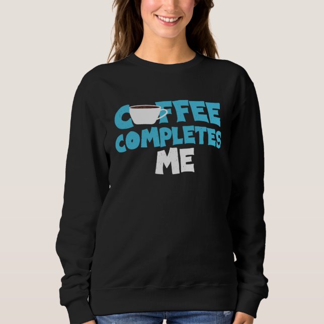 coffee compliments me coffee saying perfect  idea t shirt (Framsida)