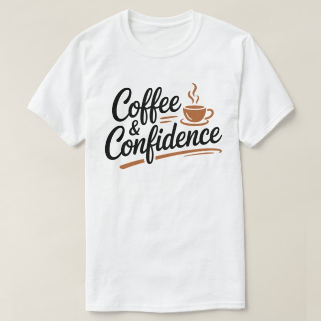 Coffee & Confidence Calligraphy Tee (Design framsida)