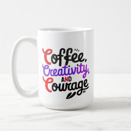 "Coffee Cretivity Courage Typography Mugg Design"