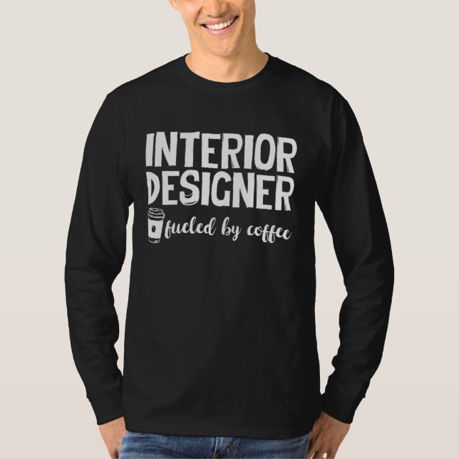 Coffee Cute Interior Interior Designer T Shirt (Framsida)