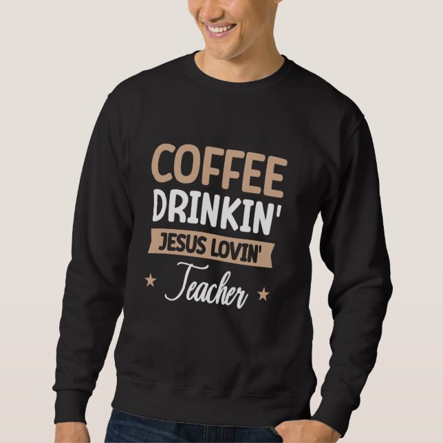 Coffee Drinkin' Jesus Lovin's Lacher 1 Lång Ärmad Tröja (Framsida)
