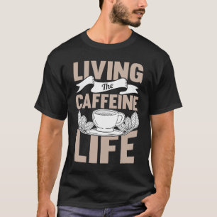 Coffee Espresso Barista Cappuccino Latte T Shirt