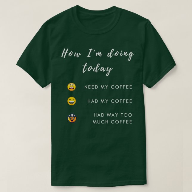 Coffee Feeling Funny Coffee Coffee Gift Barista Cl T Shirt (Design framsida)