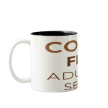 Coffee First Adulting Second Mug - Funny Adult Hum