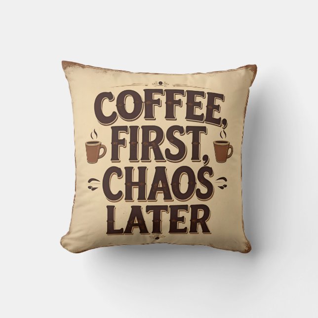 Coffee First Chaos Later – Retro Funny Quote Desig Kudde (Framsida)