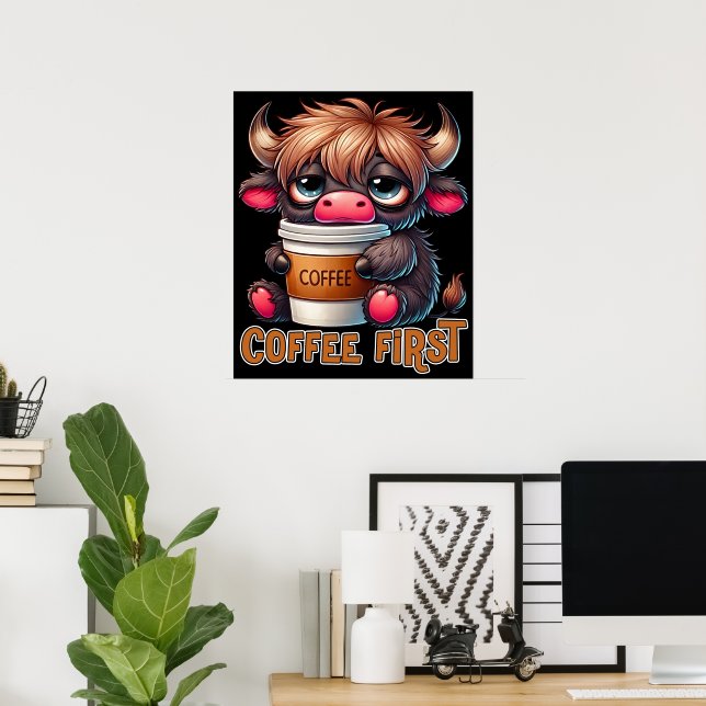 Coffee First Coffee Lover Gifts  Poster (Hemmakontoret)