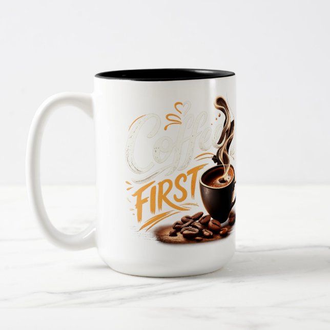 Coffee First Funny Coffee Lover Mug | Morning Coff Två-Tonad Mugg (Vänster)